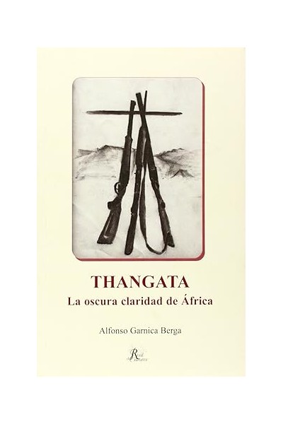 Thangata. La oscura claridad de Africa